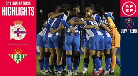 RESUMEN | Copa de la Reina (3ª Eliminatoria) | RC Deportivo de la Coruña 3-0 Real Betis Balompié