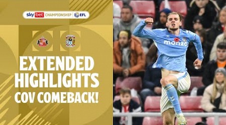 COV COMEBACK! | Sunderland v Coventry City extended highlights