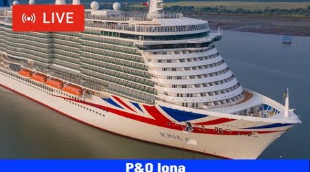 SHIPS TV - P&amp;O Iona Cruise Ship Departing Port of Southampton (LIVE)