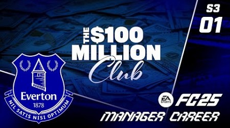 MY BIGGEST BUDGET BY FAR!! FC 25 EVERTON CAREER MODE S3 EP1