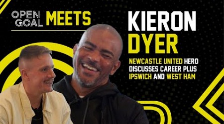 KIERON DYER | Open Goal Meets... Newcastle United Hero As He Discusses Career + Ipswich &amp; West Ham