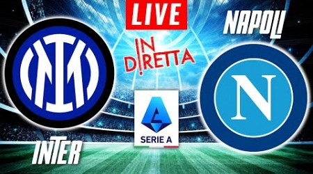 INTER MILAN VS NAPOLI LIVE | ITALIAN SERIE A FOOTBALL MATCH IN DIRETTA | TELECRONACA