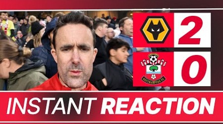 Wolves 2 - Saints 0 Instant Reaction | from Wolverhampton