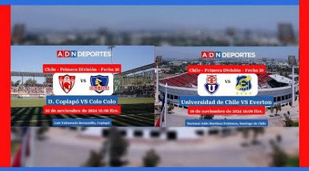 Deportes Copiapó vs. Colo Colo y U. de Chile vs. Everton | Campeonato Nacional 2024