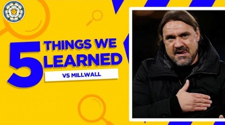 DANIEL FARKE TO BLAME?! | 5 Things We Learned From Millwall 1-0 Leeds United!