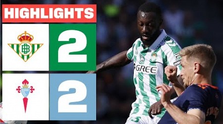 REAL BETIS 2 - 2 RC CELTA I RESUMEN LALIGA EA SPORTS