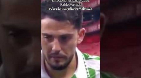 Pablo Fornals palabras en Athletic Club vs Real Betis tragedia por DANA en Valencia #shorts #shorts