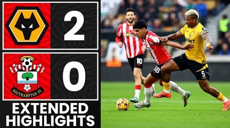 EXTENDED HIGHLIGHTS: Wolves 2-0 Southampton | Premier League