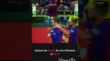 Golazo de Messi de otro Planeta al Betiss.