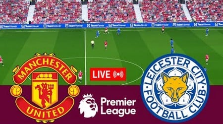 [LIVE] Manchester United vs Leicester City Premier League 24/25 Full Match - Video Game Simulation