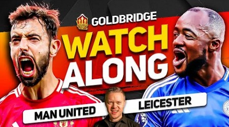 MANCHESTER UNITED vs LEICESTER Live With MARK GOLDBRIDGE!