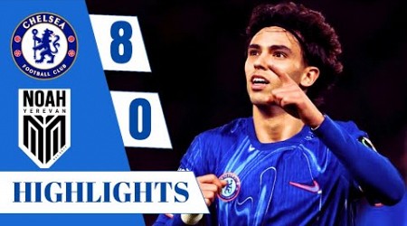 Chelsea vs Noah 8-0 -All Goals &amp; Match Highlights 2024