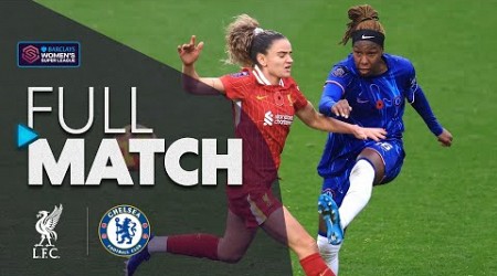 Full Match: Liverpool v Chelsea | Barclays WSL 2024-25