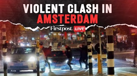 LIVE: Youth Clash with Israeli Football Fans in Amsterdam; Israel Sends Rescue Team