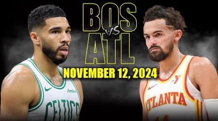 Boston Celtics vs Atlanta Hawks Full Game Highlights - November 12, 2024 | 2024-25 NBA Season