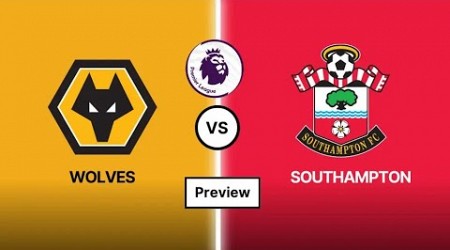 Wolverhampton Wanderers vs Southampton |