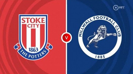 Stoke City vs Millwall |