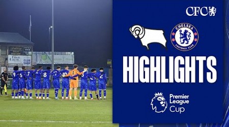 Derby U21 4-3 Chelsea U21 | DRAMATIC PL Cup Tie! | HIGHLIGHTS | PL CUP 2024/25