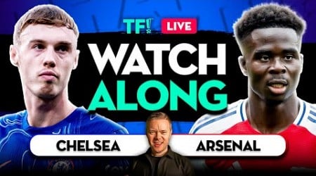 CHELSEA vs ARSENAL WATCHALONG with Mark Goldbridge