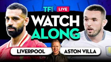 LIVERPOOL vs ASTON VILLA WATCHALONG with Mark Goldbridge