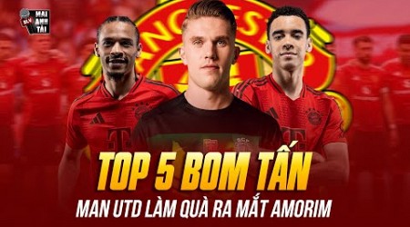 TOP 5 BOM TẤN CHUYỂN NHƯỢNG CỦA MU RA MẮT AMORIM: QUÁI VẬT GYOKERES VÀ KẾ HOẠCH BAYERN HÓA ĐỘI HÌNH!