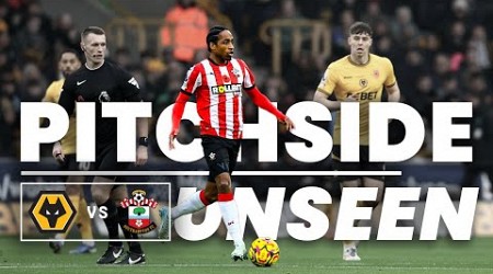 PITCHSIDE UNSEEN: Wolves 2-0 Southampton | Premier League