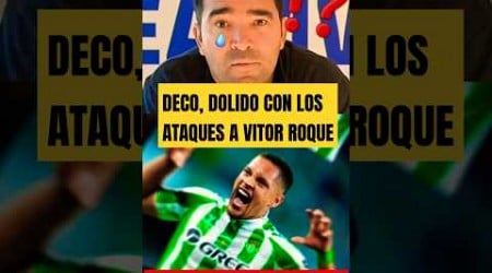 ⁉️DECO NO DA CRÉDITO A LAS CRÍTICAS A VITOR ROQUE EN BARCELONA #shorts #realbetis #barça #futbol