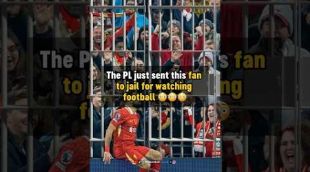 Fan sent to JAIL for watching Premier League 