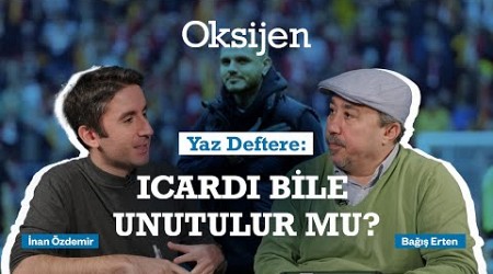 Icardi fenomeni, Ajax - Maccabi olayları, Alperen Şengün, Arda Güler | Bağış Erten &amp; İnan Özdemir