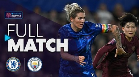 Full Match: Chelsea v Manchester City | Barclays WSL 2024-25