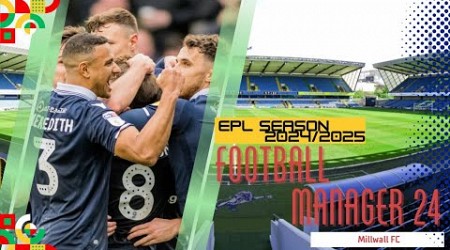 Football Manager 2024 : Lion&#39;s Roar: Millwall&#39;s Premier League Dream