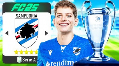 HO ALLENATO LA SAMPDORIA FINO ALLA VITTORIA DELLA CHAMPIONS LEAGUE SU FC25!