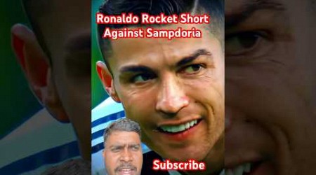 Ronaldo Rocket Short Against Sampdoria 