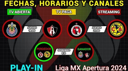 FECHAS, HORARIOS y CANALES CONFIRMADOS para los PARTIDOS de PLAY-IN en la Liga MX APERTURA 2024