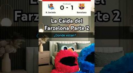 LA CAIDA DEL FARZELONA PARTE 2 