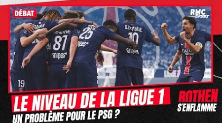 &quot;Notre championnat est attractif&quot;, le niveau de la Ligue 1 n&#39;impacte pas le PSG selon Rothen