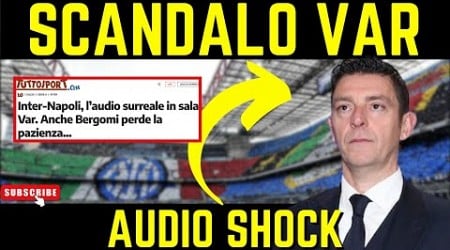 JUVENTUS: CAOS VAR, ECCO L’AUDIO CLAMOROSO SU INTER NAPOLI