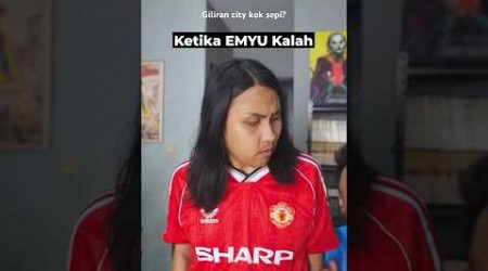 EMYU KALAH PADA RAME, GILIRAN MAN CITY KOK SEPI? #emyu #football