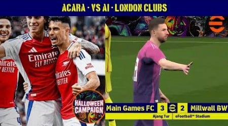 Acara - VS AI - London Clubs | Main Games FC 3 - 2 Millwall BW | Main Games