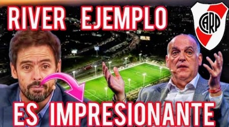 Presidente de la LIGA ESPAÑOLA quiere Aprender de RIVER 