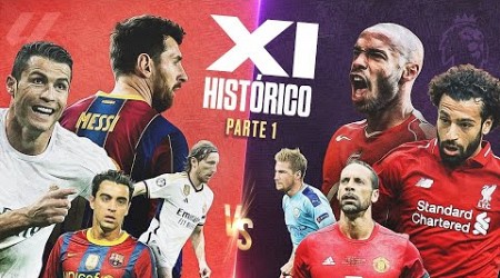 XI HISTÓRICO DE LALIGA VS PREMIER LEAGUE | PARTE 1 CON @Abotepronto_oficial