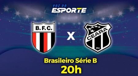 BOTAFOGO-SP X CEARÁ - AO VIVO | CAMPEONATO BRASILEIRO SÉRIE B - 12/11/2024