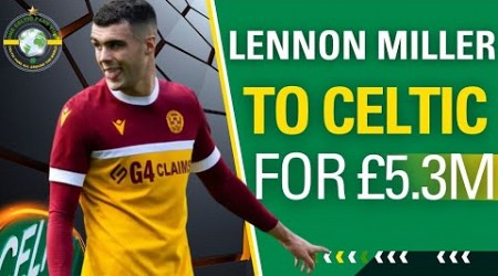 BREAKING transfer news Lennon Miller to Celtic and