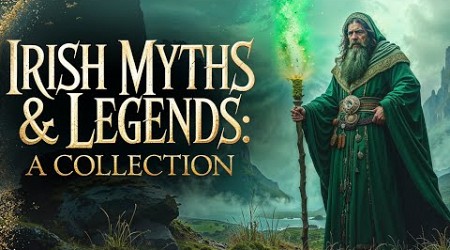 Irish Myths &amp; Legends: Celtic Folklore Collection For Sleep