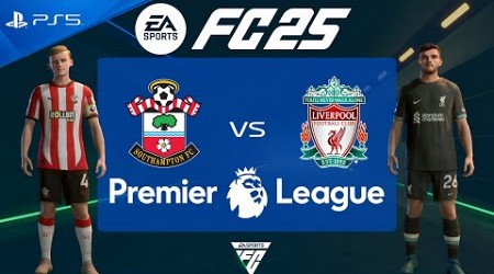 FC 25 Southampton vs Liverpool | Premier League 2024/25 | PS5