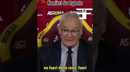 Ranieri su Dybala #ranieri #dybala #asroma #seriea #calcio #calcioitaliano