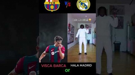 Visca Barca ❤️ vs Hala madrid