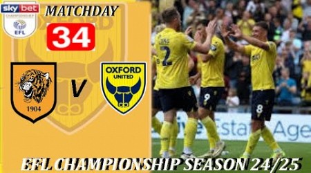 PES 2021 MATCHDAY 34 SEASON 24/25 EFL CHAMPIONSHIP HULL CITY v OXFORD UTD