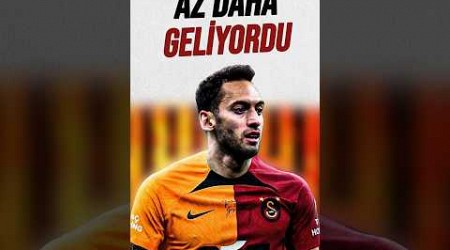 Hakan ÇALHANOĞLU Az Daha GALATASARAY&#39;a GELİYORMUŞ!