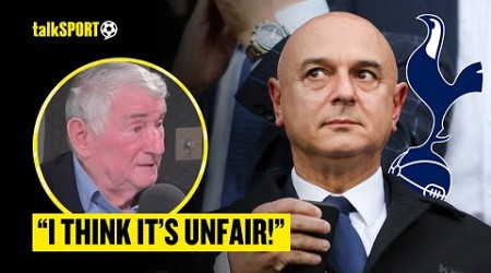 &quot;He&#39;s SPENT The Money!&quot; David Pleat HITS OUT At Levy Critics Claiming Spurs Chair &#39;Lacks Ambition&#39;